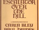 LP-BOX Carla Bley / Paul Haines Escalator Over The Hill WITH BOOKLET JCOA Re
