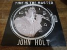 LP-MOODISC-JOHN HOLT-TIME IS THE MASTER