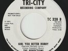 THE PERFECTIONS Girl You Better Hurry TRI-CITY promo northern soul xover 45 hear