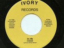 HEAR - Rare Modern Soul / Boogie 45 - Ivodan - Do Me - Ivory Records # 8x649