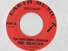 RHYTHMIC PENGUINS Mr. Reagan 45 RECORD RARE PRIVATE MN PUNK PROTEST Ronald Regan