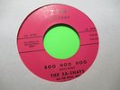 THE SA-SHAYS YOU GOT LOVE / BOO HOO HOO 45 7