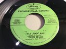 YOUNG JESSIE-MERCURY 72104-I'M A LOVIN' MAN/TOO FINE FOR CRYIN' R&B SOUL R&R 45