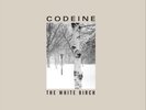 Codeine The White Birch (Vinyl) (UK IMPORT)