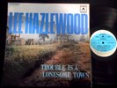 LEE HAZLEWOOD Trouble Is A Lonesome Town LP UNIQUE AUSTRALIAN NM Sinatra