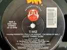 1990 - T-WIZ - GOOD THING GOIN' - DNA INTERNATIONAL ORIGINAL PRESSING