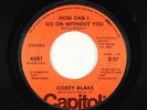 70s Soul 45 - Corey Blake - How Can I Go On Without You - Capitol - mp3
