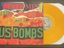 Us Bombs Never mind The Open Minds Translucent Gold Vinyl