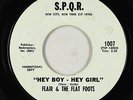 Northern Soul 45 - Flair & The Flat Foots - Hey Boy Hey Girl - S.P.Q.R. - mp3