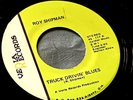 ROY SHIPMAN Truck Drivin' Blues/Little Darlin 7