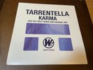 Tarrentella Karma Way out West Remix 12