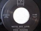 FRED HUGHES We've Got Love, I Keep Tryin EXODUS 45 NM northern soul r&b record