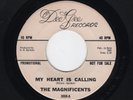 NORTHERN/R&B/Soul MAGNIFICENTS My Heart Is Calling/On Main Street DEE GEE HEAR