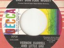 VERNON HARRELL & LITTLE GI GI Baby Dontcha Worry DECCA STAFFORD NORTHERN SOUL 45