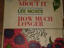 Lee Moses I'm Sad About / How Much Longer