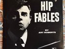 Hip Fables by Art Roberts LP Vinyl Record Quill 2000-BEATNIK RARE