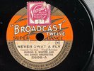AL BOWLLY & MARIUS B. WINTER’S DANCE ORCH - ’NEVER SWAT A FLY’ BROADCAST 78