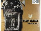 Slum Village - Fantastic, Vol. 2 3xLP - Good Vibe SEALED