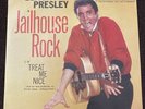Elvis Presley-Jailhouse Rock/Treat Me Nice RCA 47-7035 45RPM