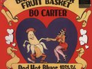 BO CARTER Banana In Your Fruit Basket RED HOT BLUES 1931-36 YAZOO 180 Gram LP