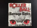 YA722 ROLLERBALL SAVAGE EYES (7 SINGLE)