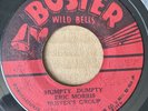 ERIC MONTY MORRIS Humpty Dumpty BUSTER 45 Hot Corn Bread & Butter BUSTERS GROUP