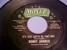 Bobby Angelle - PROMO - Northern Soul - It's Just Gotta Be That Way (1967)