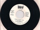 45 rpm record Louie Gordon Hot I Want Your Love mod GA soul