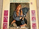 West Coast Pop Art Experimental Band LP Record Where's My Daddy 1st Pressing '69