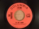 The Fugitives  I'll Be A Man/Mean Woman  Garage  1965 Columbia