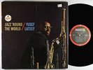 Yusef Lateef - Jazz 'Round The World LP - ABC-Impulse - AS-56 VG+
