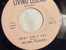 THE SOUL PLEASERS   BABY DON’T CRY   LIVING LEGEND   Rare Orig. Soul Funk 45