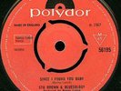 STU BROWN & BLUESOLOGY SINCE I FOUND YOU BABY / JUST A LITTLE BIT POLYDOR EX