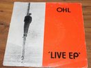 OHL - Live EP - Vinyl Single