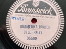 Bill Haley One-Sided 78 Demo Pressing, Rare Brunswick 05509 Burn The Candle N￼M