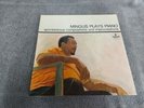 LP MINGUS   PLAYS PIANO  SPONTANEOUS COMPOSITIONS AND IMPROVISATIONS PLAYS NICE