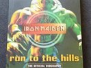 Iron Maiden Run To The Hills Autobiography. HAND SIGNED BY THE BAND.