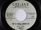 R&B Soul Blues 45 - Betty James - I'm A Little Mixed Up - Cee-Jay