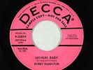 R&B Soul Popcorn Mod 45 - Bobby Hamilton - Uh-Huh, Baby - Decca