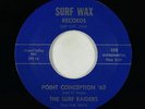 Surf 45 - Surf Raiders - Point Conception '63/Crash - Surf Wax - VG++