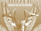 DOZER THROUGH THE EYES OF HEATHENS NEW LP