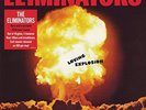 THE ELIMINATORS LOVING EXPLOSION NEW LP
