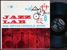 DONALD BYRD / GIGI GRYCE Jazz Lab LP JUBILEE JLP 1059 US 1959 Paul Chambers VG+