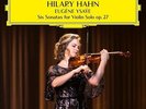 Hilary Hahn - Ysaye: Six Sonatas for Violin Solo Op 27 [New Vinyl LP]
