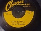 The Five Chances  I May Be Small Repro 1973 Chance Records Yellow Label V/Rare