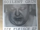 Soilent Grün - die Fleisch EP  (Re-release, die Ärzte)