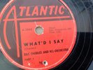 Ray Charles – 78rpm Single 10-inch Atlantic Records #2031 What’D I Say