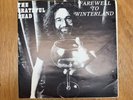 Grateful Dead Farewell To Winterland New Year's Eve 1978 Jerry Garcia Weir Lesh