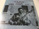 64421 - B.B. KING LIVE IN COOK COUNTY JAIL - 1980 MCA VINYL LP MADE IN U.S.A.