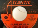 Barbara Lewis - I'll Make Him Love Me / Love Makes The World Go Round, 7